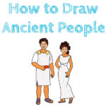 How to Draw Ancient People