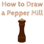 How to Draw a Pepper Mill