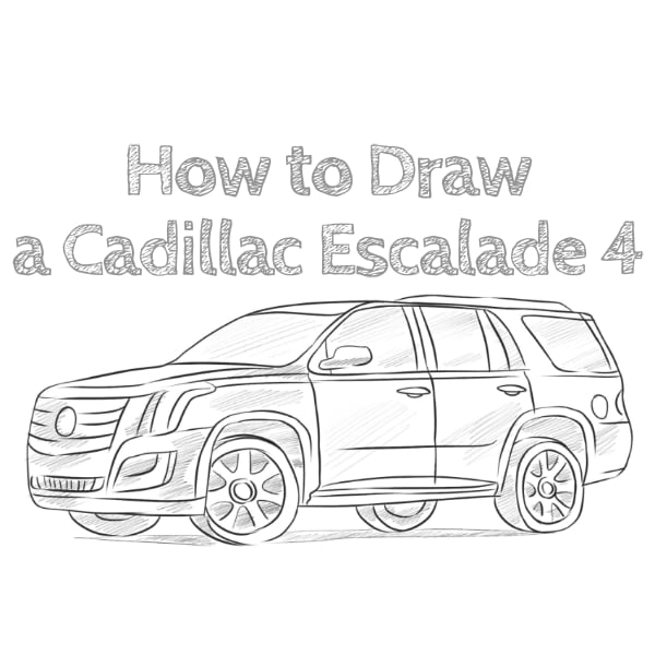 How to Draw a Cadillac Escalade Fourth Generation