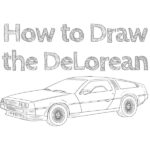 How to Draw the DeLorean