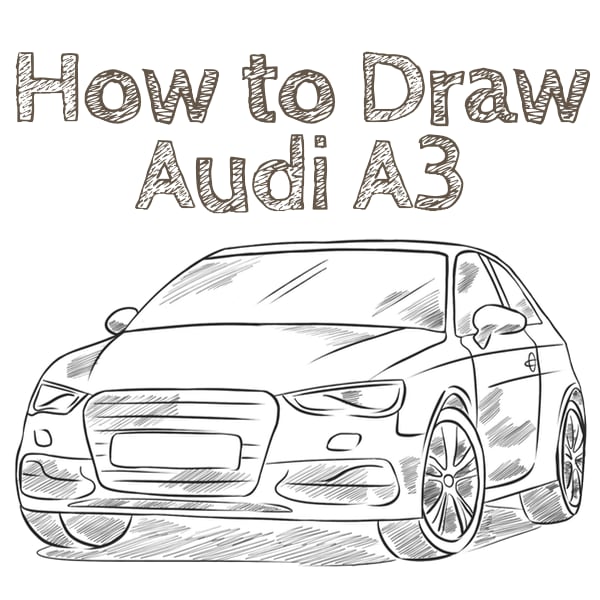 How to Draw an Audi A3