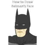 How to Draw Batman’s Face
