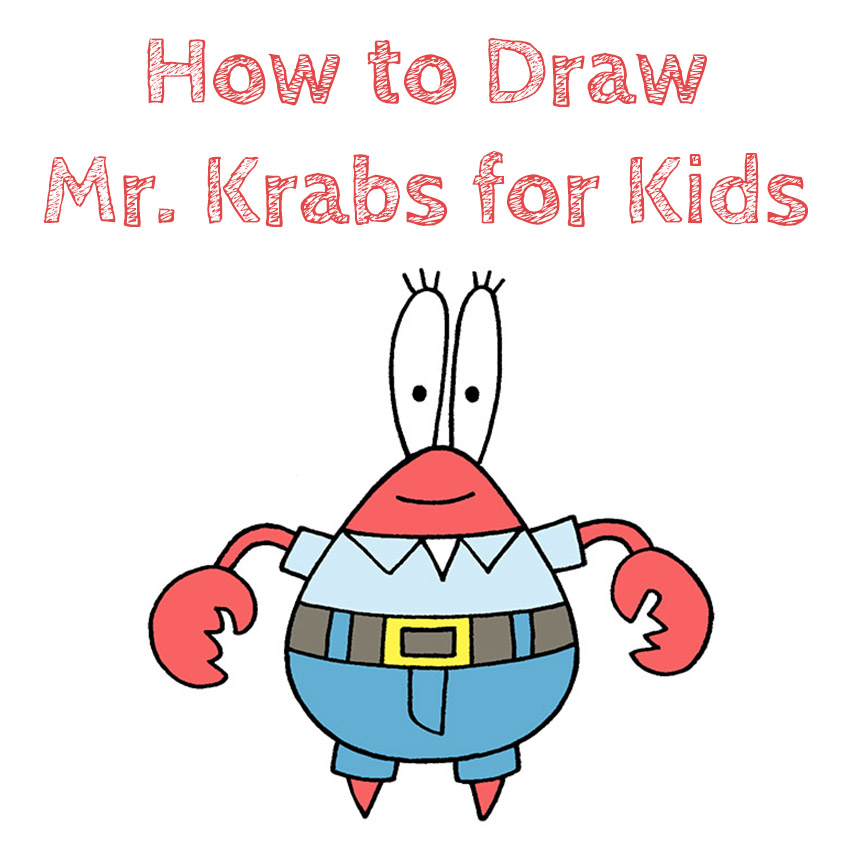 How to Draw Mr. Krabs for Kids