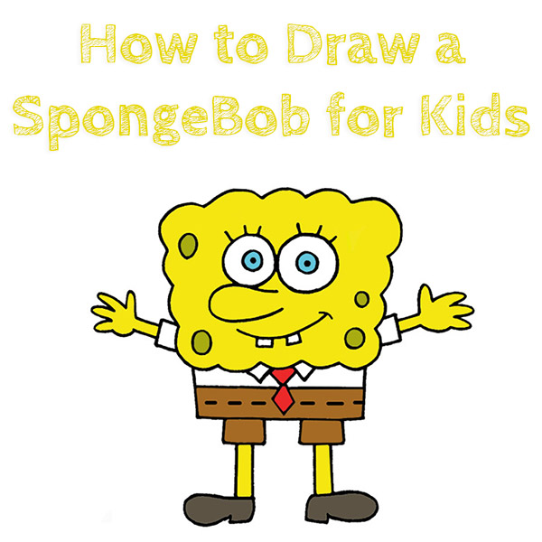 How to Draw SpongeBob for Kids