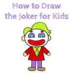 How to Draw the Joker for Kids