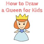 How to Draw a Queen for Kids