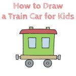 How to Draw a Train Car for Kids