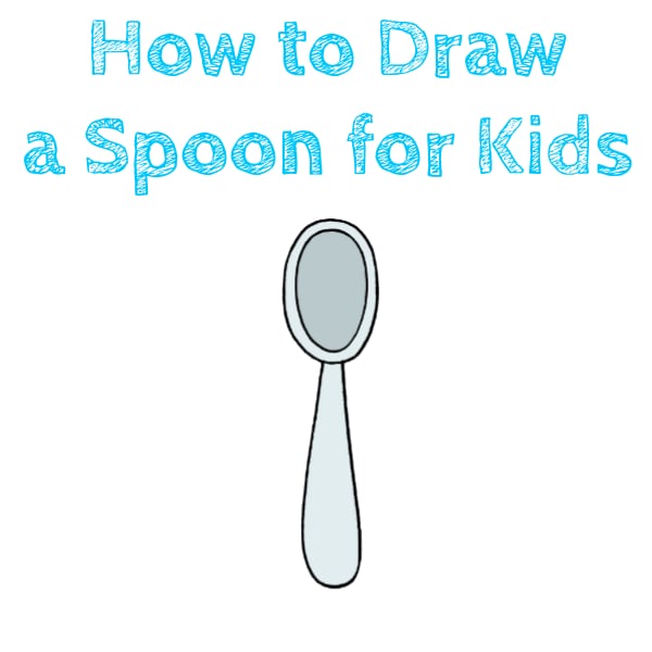 How to Draw a Spoon for Kids