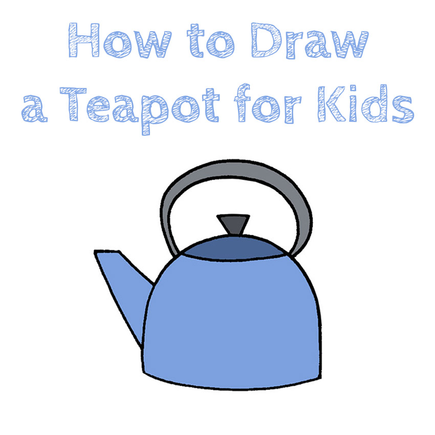How to Draw a Teapot for Kids